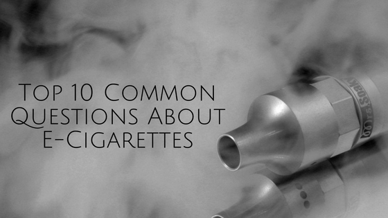 Common questions about e-cigarettes